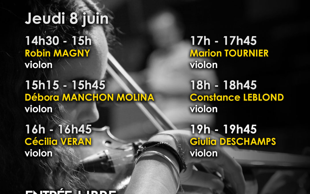 Jeudi 8 juin 2023 – 14h30 à 19h45 – Violon – épreuves publiques de 2ème et 3ème année du cursus DNSPM