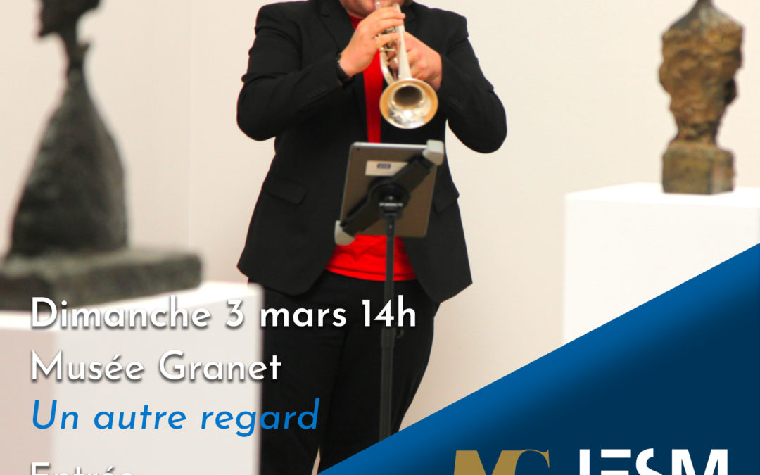 Les dimanches en musique au musée Granet – un autre regard – Dimanche 3 mars 2024 à 14h