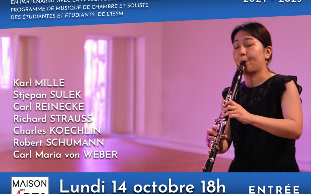 Les Lundis de l’IESM à la Maison des Arts de Cabriès – musique de chambre et soliste – Lundi 14 octobre 2024 – 18h