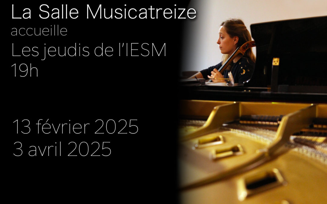 Les Jeudis de l’IESM à Musicatreize – musique de chambre et soliste – 3 avril 2025 à 19h