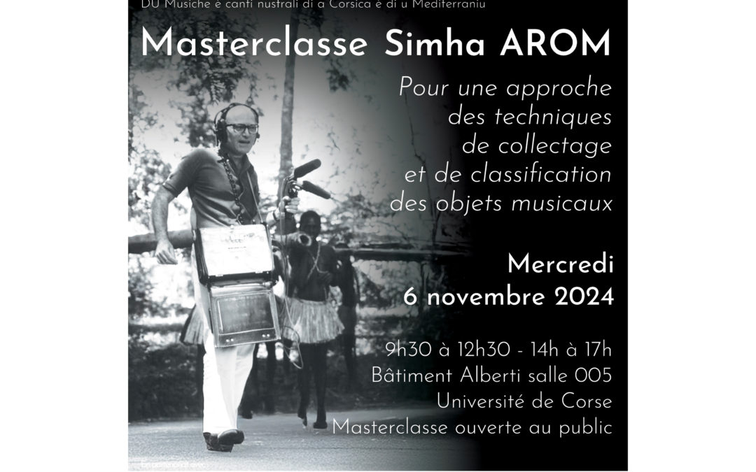 Masterclasse Siham AROM – Mercredi 6 novembre 2024 – Università di Corsica Pasquale Paoli – 9h30 à 12h30 – 14h à 17h – Bâtiment Alberti