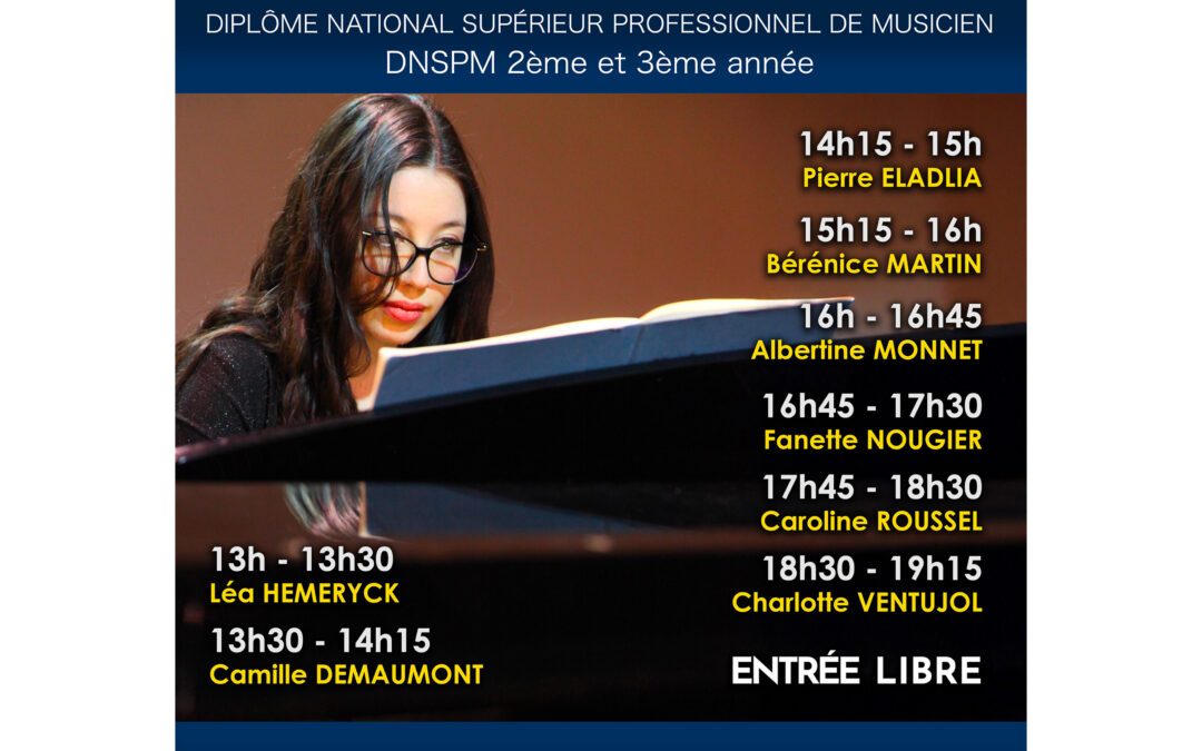 Mardi 10 juin 2025 – Pianos – épreuves publiques de 2ème et 3ème année du cursus DNSPM