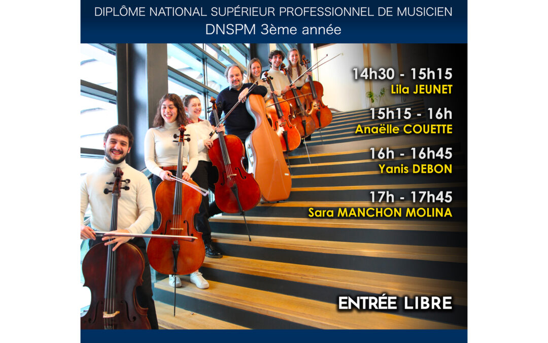 Vendredi 13 juin 2025 – Violoncelle – épreuves publiques de 2ème et 3ème année du cursus DNSPM