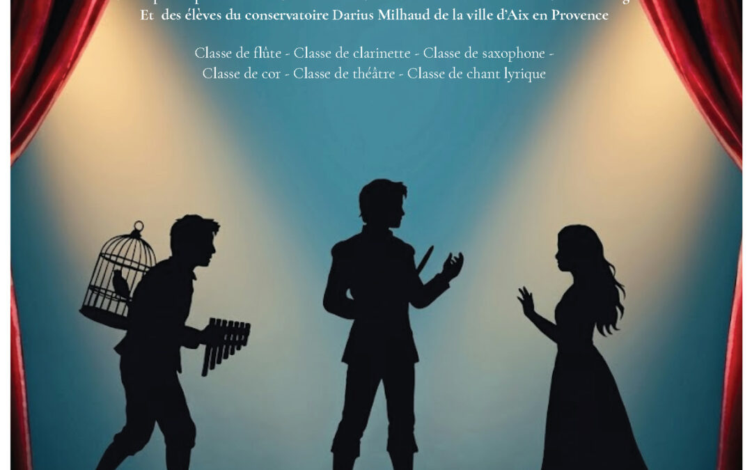 LA FLUTE ENCHANTEE ² – Adaptation musicale – Projet artistique à vocation pédagogique – Conservatoire Vladimir Cosma – Aubagne – Samedi 30 mai 2026 – 14h