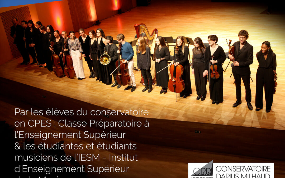 Concert CPES – IESM au Conservatoire Darius Milhaud d&rsquo;Aix-en-Provence – Auditorium Campra – Vendredi 12 février 2027 – 20h
