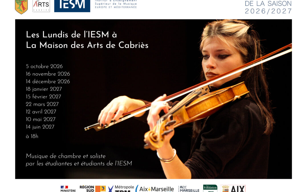 Les Lundis de l&rsquo;IESM à la Maison des Arts de Cabriès – musique de chambre et soliste – Lundi 14 juin 2027 – 18h